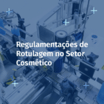 Rotulagem no Setor Cosmético