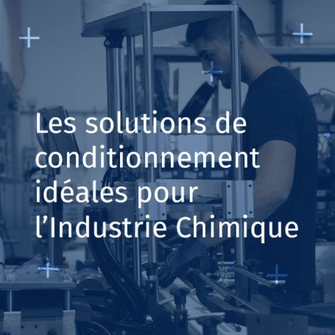 Visuel Solutions de Conditionnement Idéales pour l’Industrie Chimique