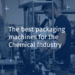 Visual best packaging machines for the Chemical Industry