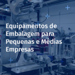 Visuel PO Equipamentos de Embalagem para Pequenas e Médias Empresas