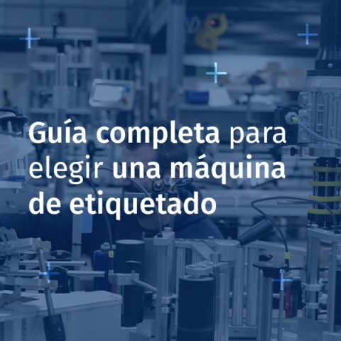 Visual Guía completa para elegir una máquina de etiquetado según cada sector