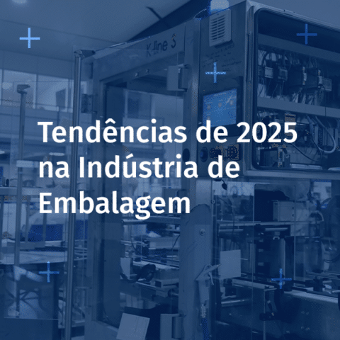 Tendências de 2025 na Indústria de Embalagem