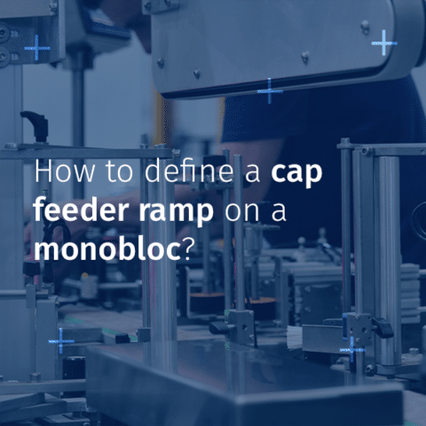 Define a cap feeder ramp on a monobloc