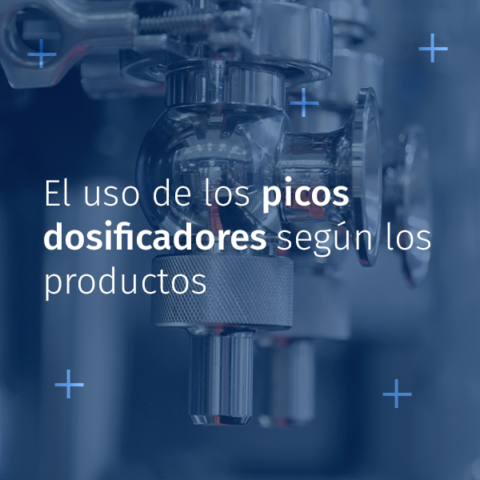La importancia del pico dosificador