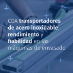 rendimiento y fiabilidad en las máquinas de envasado