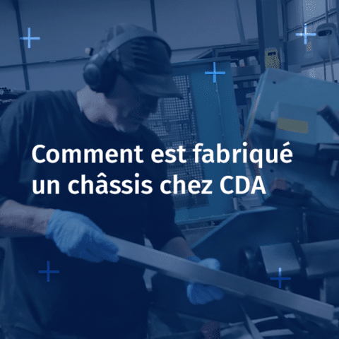La fabrication d'un chassis CDA