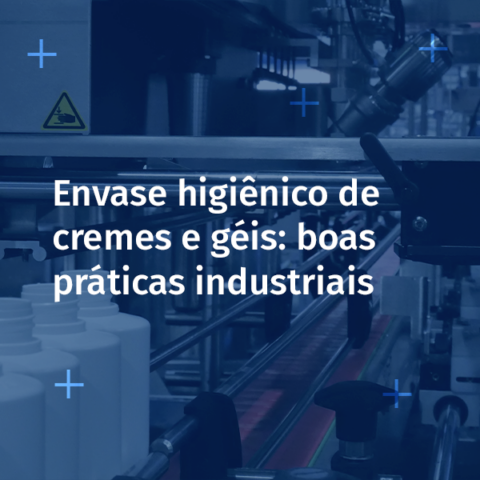 Como garantir o envase higiênico de cremes e géis na indústria cosmética