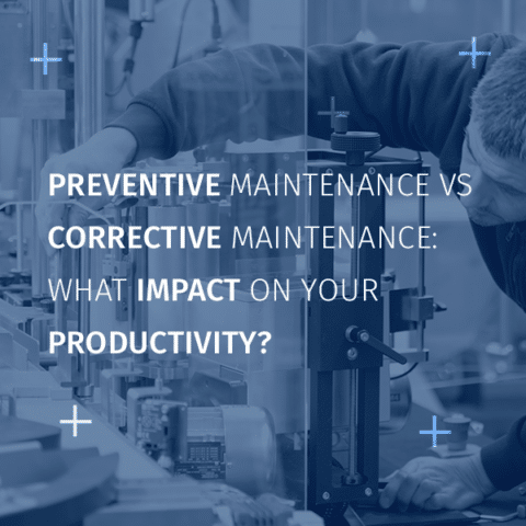 Preventive maintenance VS maintenance corrective: what impact on your ...