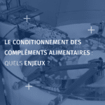 Conditionnement compléments alimentaires