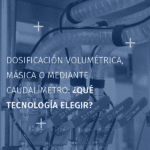Dosage volumétrique, massique ou par débitmètre quelle technologie choisir_ES